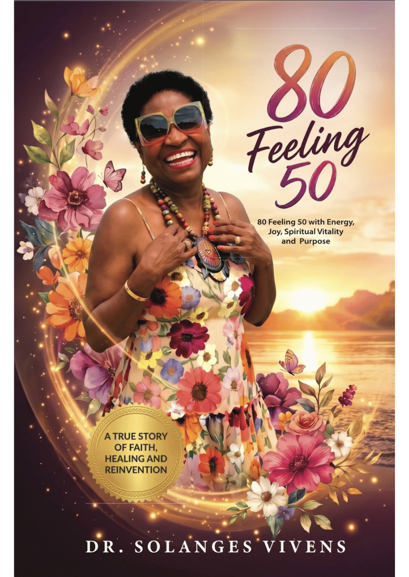 80 Feeling 50 by Dr. Solanges Vivens, official book cover